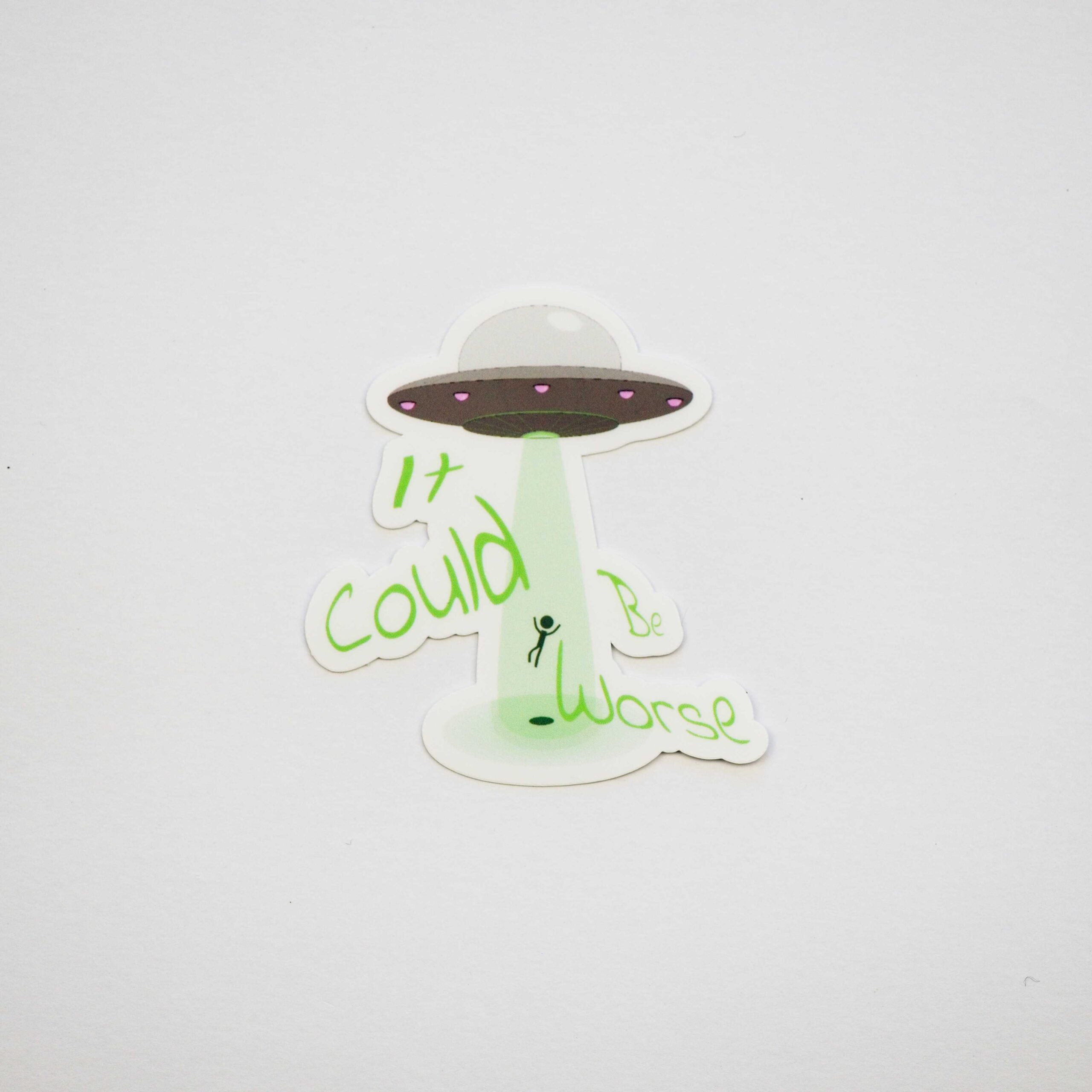 It Could Be Worse Sticker - Image 5