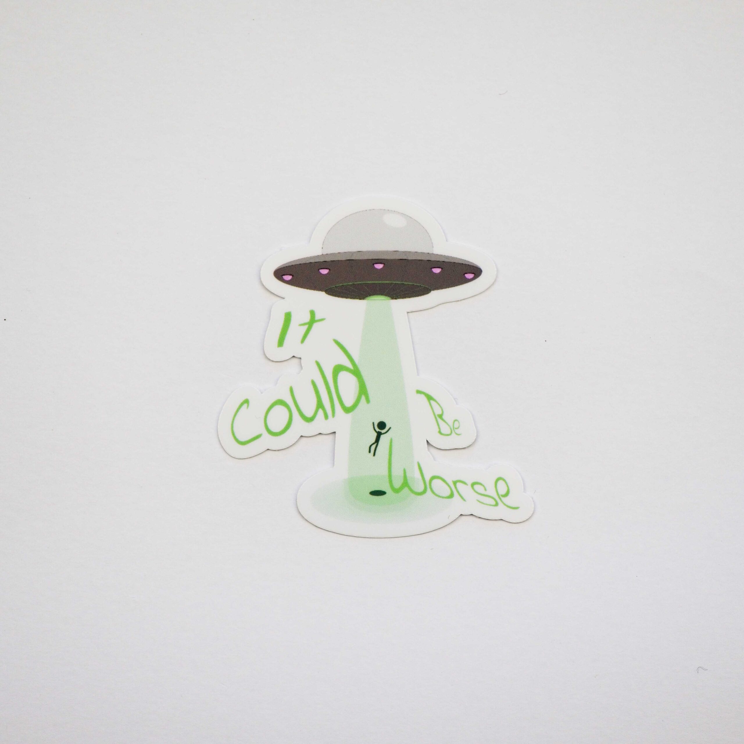 It Could Be Worse Sticker - Image 6